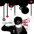 in with a bullet out with hearts